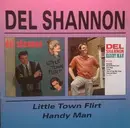 CD - Del Shannon - Little Town Flirt / Handy Man - Mono