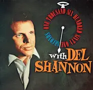 Del Shannon - One Thousand Six Hundred Sixty One Seconds