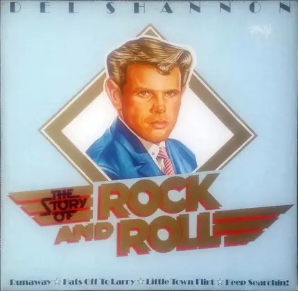 Del Shannon - The Story Of Rock And Roll