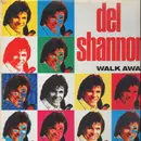 12inch Vinyl Single - Del Shannon - Walk Away