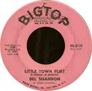 7inch Vinyl Single - Del Shannon - Little Town Flirt