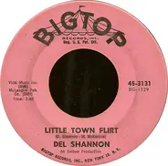 Del Shannon - Little Town Flirt