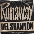 7inch Vinyl Single - Del Shannon - Runaway / Jody