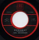 7inch Vinyl Single - Del Shannon - Runaway
