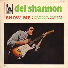 Del Shannon - Show Me