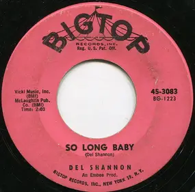 Del Shannon - So Long Baby