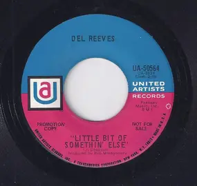 Del Reeves - Little Bit Of Somethin' Else