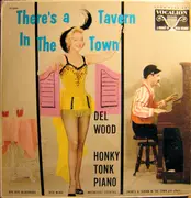 LP - Del Wood - There's A Tavern In The Town