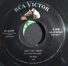 Del Wood - Ain't She Sweet / Josephine