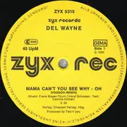 12inch Vinyl Single - Del Wayne - Mama Can't You See Why - Oh
