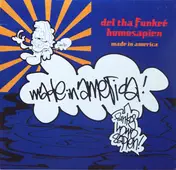 Del tha Funkee Homosapien - Made In America