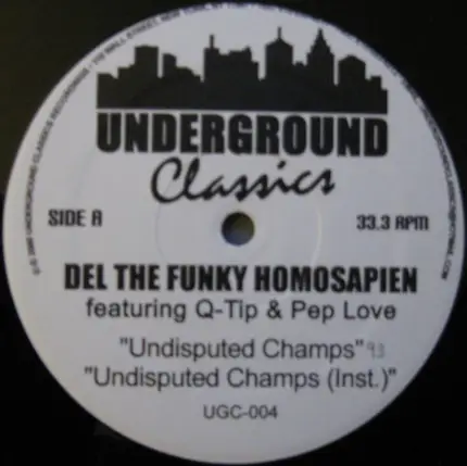 Del Tha Funkee Homosapien - Undisputed Champs / Eye Examination / Burnt