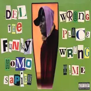 Del Tha Funkee Homosapien - Wrongplace