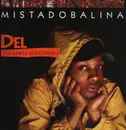 12inch Vinyl Single - Del Tha Funkee Homosapien - Mistadobalina