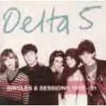 Delta 5 - Singles & Sessions 1979-1981