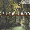 12'' - Delta Lady - Swamp Fever