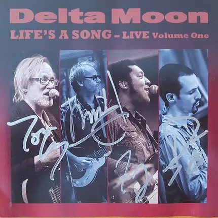 Delta Moon - Life's A Song-Live Volume One