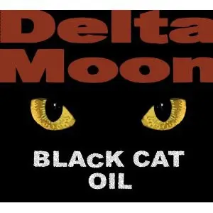 Delta Moon - Black Cat Oil