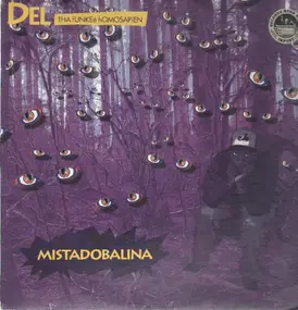 Del tha Funkee Homosapien - Mistadobalina