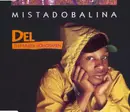 CD Single - Del Tha Funkee Homosapien - Mistadobalina