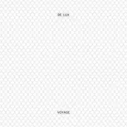 LP - DE LUX - VOYAGE - POST-DISCO DANCE-PUNK DIY DUO