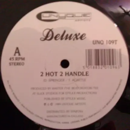 Deluxe - 2 Hot 2 Handle