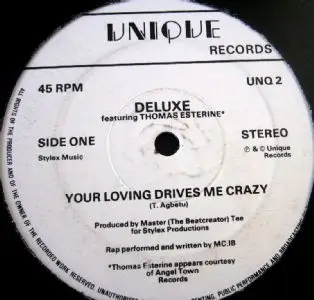 Deluxe - Your Loving Drives Me Crazy