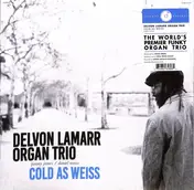 Delvon Lamarr Organ Trio - Cold As Weiss
