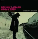 LP - Delvon Lamarr Organ Trio - Close But No Cigar - Gatefold
