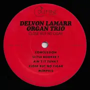 LP - Delvon Lamarr Organ Trio - Close But No Cigar - Gatefold