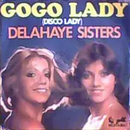 Delahaye Sisters - Gogo Lady (Disco Lady)