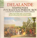 LP - Delalande - Simphonies Pour Les Soupers Du Roy - Gatefold