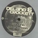 12inch Vinyl Single - Delano & Crockett - Walking On The Moon - Promo