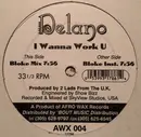 12inch Vinyl Single - Delano - I Wanna Work U
