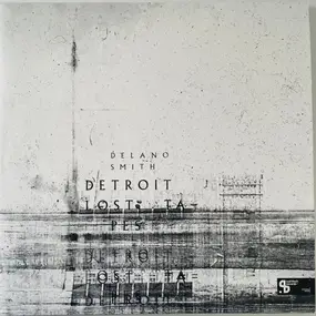 Delano Smith - Detroit Lost Tapes