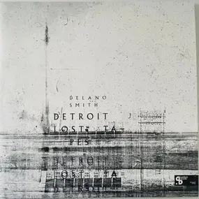 Delano Smith - Detroit Lost Tapes