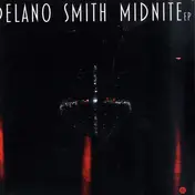 Delano Smith - Midnite Ep