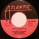 7inch Vinyl Single - Delaney & Bonnie & Friends - Free The People