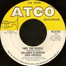 7inch Vinyl Single - Delaney & Bonnie & Friends - Free The People