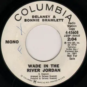 Delaney & Bonnie - Wade In The River Jordan