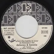 7inch Vinyl Single - Delaney & Bonnie - When The Battle Is Over