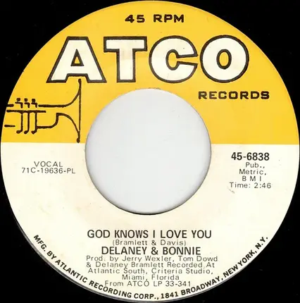 Delaney & Bonnie - Only You Know And I Know / God Knows I Love You