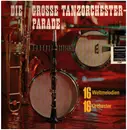 LP - Delaney, Berking, Mellin a.o. - Die Grosse Tanzorchesterparade