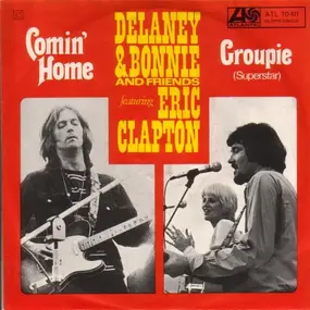 Delaney & Bonnie - Comin´ Home / Groupie