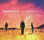 CD - Delaware - ...And Everything Reminds Me - Digipack