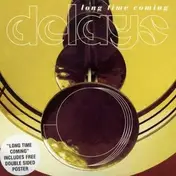 Delays - LONG TIME COMING