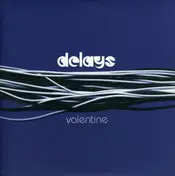Delays - VALENTINE