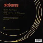 7inch Vinyl Single - Delays - Nearer Than Heaven