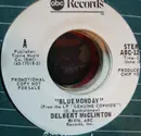7inch Vinyl Single - Delbert McClinton - Blue Monday