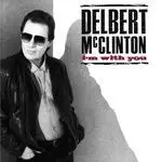 Delbert McClinton - I'm with You